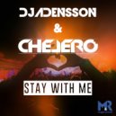 DJADENSSON & Chelero - Stay With Me (Club Extended)