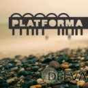 Dj DEEVA - PLATFORMA SET