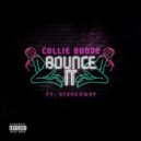 Collie Buddz & Stonebwoy - Bounce It (feat. Stonebwoy)