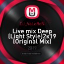 DJ_VaLeRoN - Live mix Deep (Light Style)2к19 ()