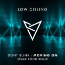 DONT BLINK - MOVING ON (Space Food Remix)