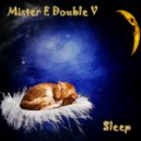 Mr. E Double V - Sleep