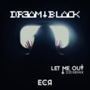 DREAM BLACK & SET - Let Me Out