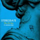 Stereodate & Georges Perin - You Got Love (feat. Georges Perin) (Original Mix)