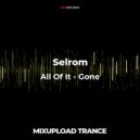Selrom - All Of It - Gone