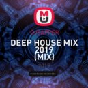 DJSAPPER - DEEP HOUSE MIX 2019