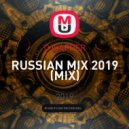 DJSAPPER - RUSSIAN MIX 2019