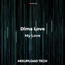 Dima Love - My Love (Original mix)