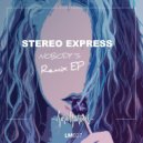 Stereo Express feat. Ines South - Nobody\'s (Beatamines Remix)