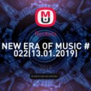 Rockets - NEW ERA OF MUSIC # 022(13.01.2019)