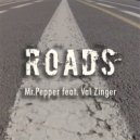 Mr. Pepper & Val Zinger - Roads (feat. Val Zinger)