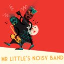Mr Little\'s Noisy Band - Hypnos (Original Mix)