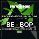 Erich Ensastigue & DJ CARLOS G - BE-BOP