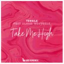 TENSILE & Alicja Wojtczak - Take Me High (feat. Alicja Wojtczak)