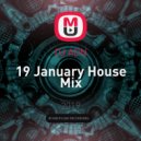 DJ ADN - 19 January House Mix