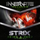 Strix - Being A Hero