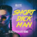 Gillette - Short Dick Man