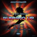 DJ FEELGOOD - BURNING UP (THE FLASHBACK PROJECT REMIX)