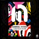 Gabriel Evoke - Not Sure Yet