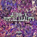 Audio-X - It\'s Not a Narcotic (Original Mix)