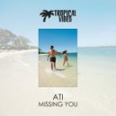 ATi - Missing You