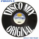 Firefly - Stay (No Time)