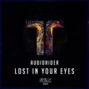 Audiorider - Lost In Your Eyes (Original Mix)