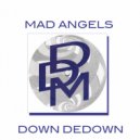 Mad Angels - Down Dedown