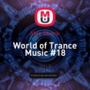 Alex Skorik - World of Trance Music #18