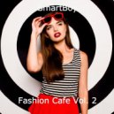 SmartBoy - Fashion cafe Vol. 2 ()