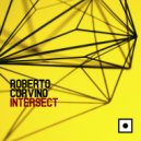 Roberto Corvino - Intersect (Oner Zeynel Remix)