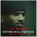 Mr Probz - Nothing Really Matters