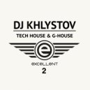DJ KHLYSTOV - EXCELLENT 2