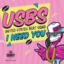 United States Beat Squad - I Need You