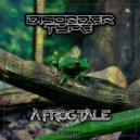 Disorder Type - A Frog Tale