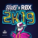 Slip187 & RØX - 2K19