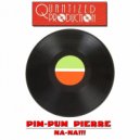 Pim-Pum Pierre - Na-Na!!!