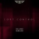 The First Station - Lost Control