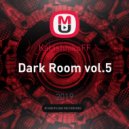 KalashnikoFF - Dark Room vol.5