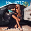 Hmeli777 - Club & Tech House #.11