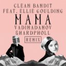 Clean Bandit feat. Ellie Goulding - Mama