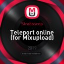 Straboscop - Teleport online (for Mixupload)