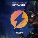 Soul Player & Roxxsau - Invaders