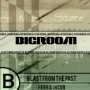 REbb & J4cob - Blast From The Past