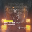 Evan Gamble Lewis - Back To The Underground