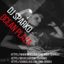 DJ SPARKO - OCEAN PLAZA