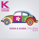 Huda Hudia & DJ30A - The Glitter Gulch