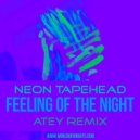 Neon Tapehead - Feeling Of The Night