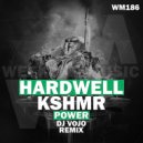 Hardwell & KSHMR - Power