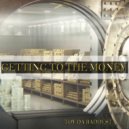 Toy Da Baddest - Getting To The Money (Original Mix)